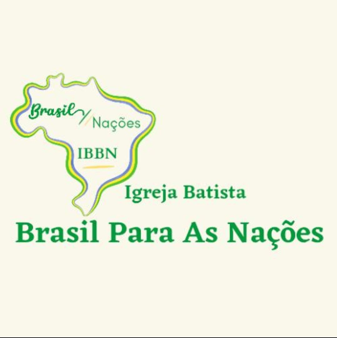 Igreja Batista Brasil Para Ás Nações